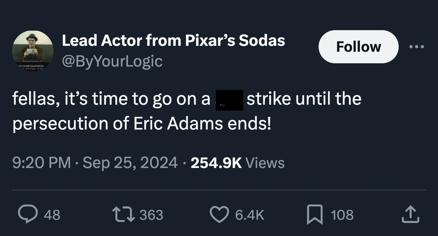 screenshot - a's Israel hypothetical Lead Actor from Pixar's Sodas fellas, it's time to go on a strike until the persecution of Eric Adams ends! Views 48 17363 108